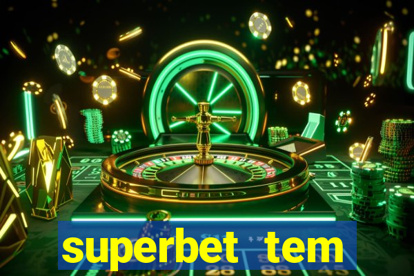 superbet tem pagamento antecipado